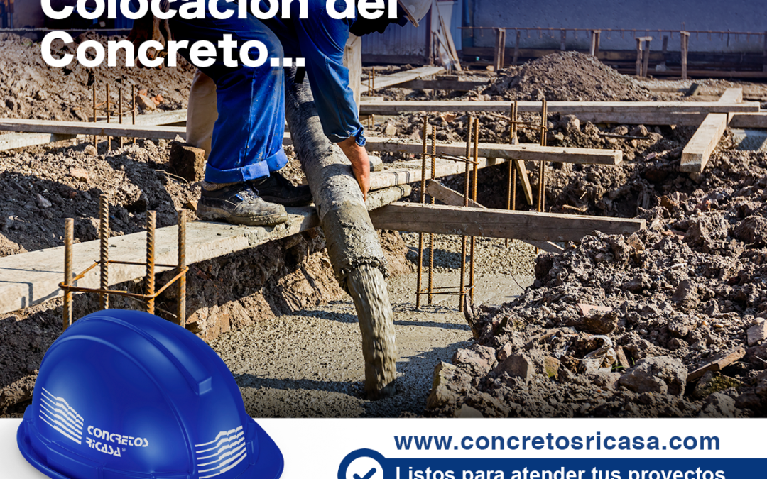 COLOCACIÓN DEL CONCRETO