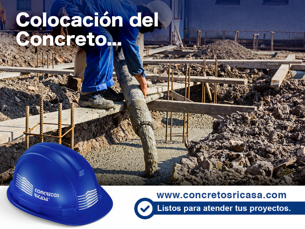 COLOCACIÓN DEL CONCRETO | CONCRETOS RICASA